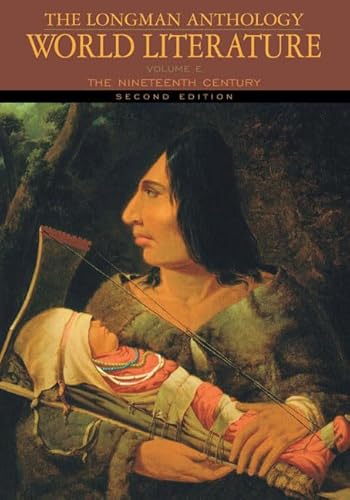 Longman Anthology of World Literature, The: The Nineteenth Century, Volume E (Damrosch World)