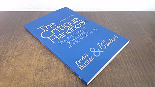 Critique Handbook, The: The Art Student's Sourcebook and Survival Guide