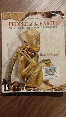 People of the Earth: An Introduction to World Pre-History (13th Edition)