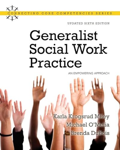 Generalist Social Work Practice: An Empowering Approach (Updated Edition) (6th Edition)