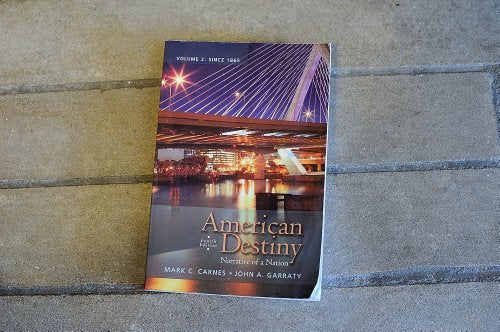 American Destiny: Narrative of a Nation, Volume 2 (4th Edition)