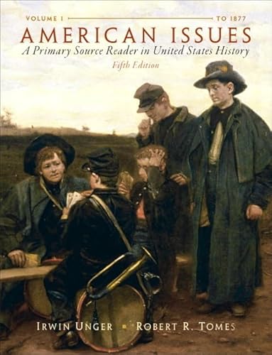 American Issues: A Primary Source Reader in United States History, Volume 1