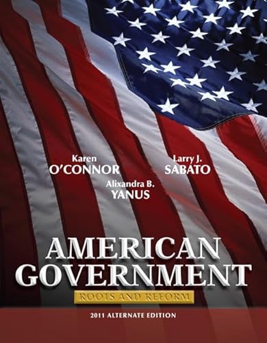 American Government: Roots and Reform 2011