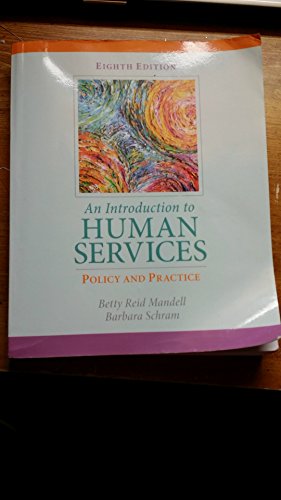 Introduction to Human Services: Policy and Practice, An (8th Edition)