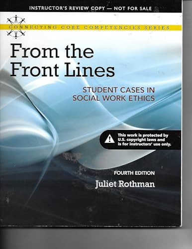 From the Front Lines: Student Cases in Social Work Ethics (Connecting Core Competencies)
