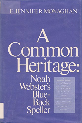 A Common Heritage: Noah Webster's Blue-Back Speller
