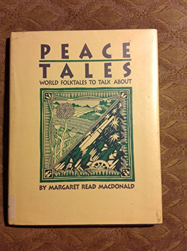 Peace Tales: World Folktales to Talk About