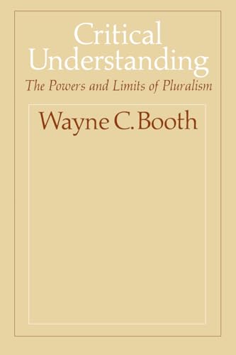 Critical Understanding: The Powers and Limits of Pluralism