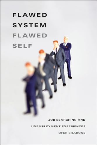 Flawed System/Flawed Self: Job Searching and Unemployment Experiences
