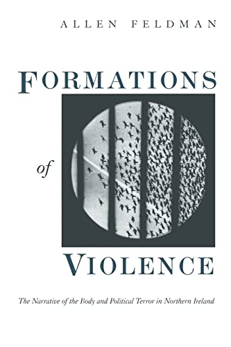 Formations of Violence: The Narrative of the Body and Political Terror in Northern Ireland