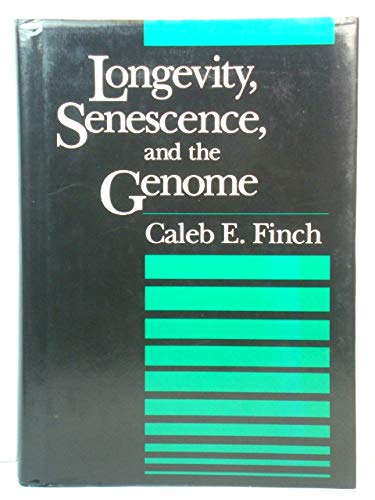 Longevity, Senescence, and the Genome (The John D. and Catherine T. MacArthur Foundation Series on Mental Health and Development)