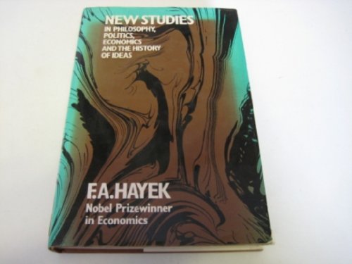 New studies in philosophy, politics, economics and the history of ideas