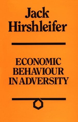 Economic Behaviour in Adversity