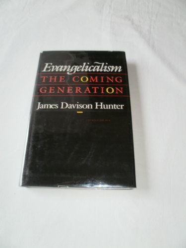 Evangelicalism: The Coming Generation