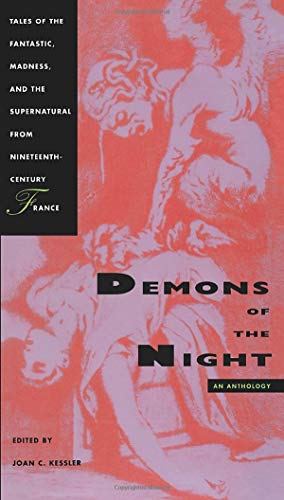 Demons of the Night: Tales of the Fantastic, Madness, and the Supernatural from Nineteenth-Century France
