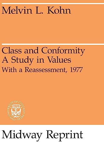 Class and Conformity: A Study in Values - With a Reassessment (Midway Reprint)