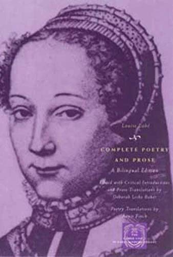 Complete Poetry and Prose: A Bilingual Edition (The Other Voice in Early Modern Europe)