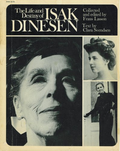 Life and Destiny of Isak Dinesen