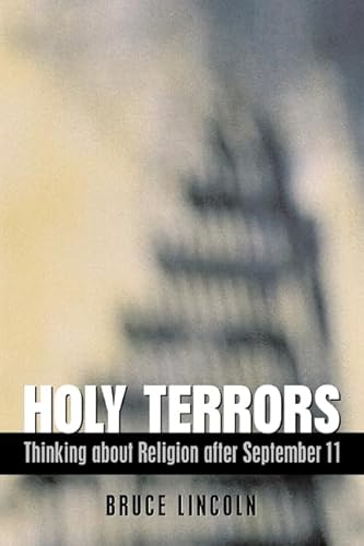 Holy Terrors: Thinking about Religion after September 11
