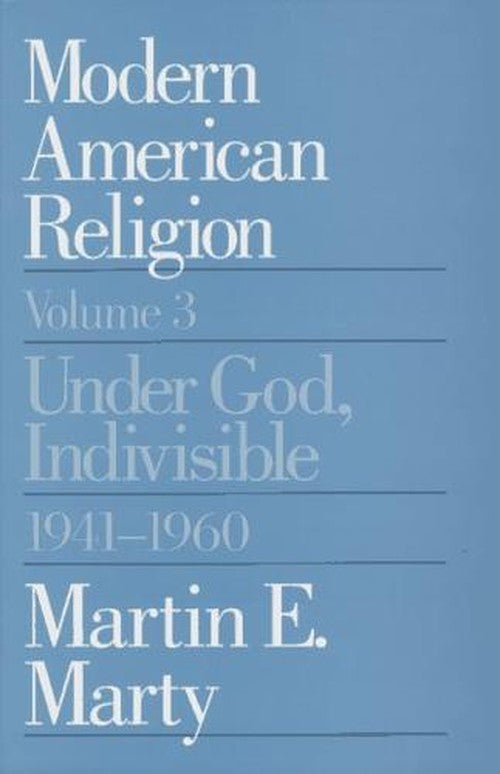Modern American Religion, Volume 1: The Irony of It All, 1893-1919 (Volume 1)