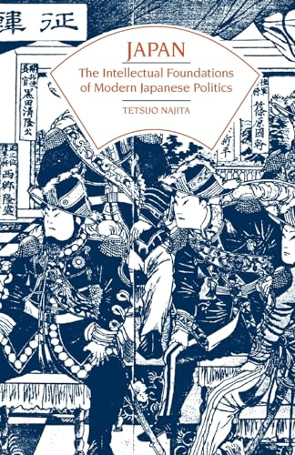 Japan: The Intellectual Foundations of Modern Japanese Politics (Phoenix Book)