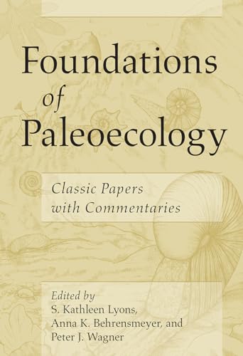 Foundations of Paleoecology: Classic Papers with Commentaries