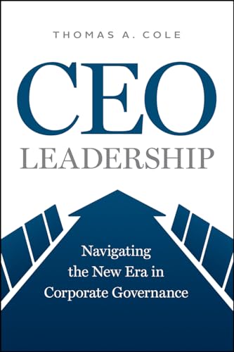 CEO Leadership: Navigating the New Era in Corporate Governance