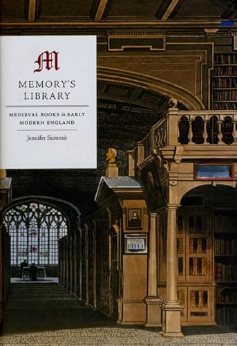Memory's Library: Medieval Books in Early Modern England
