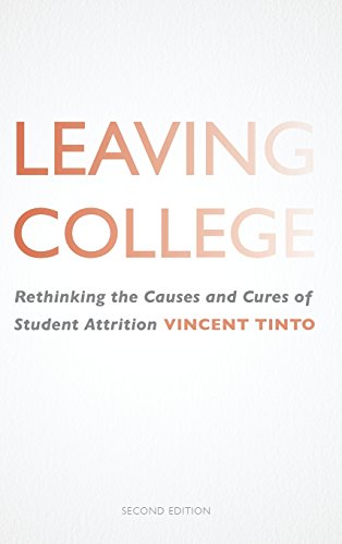 Leaving College: Rethinking the Causes and Cures of Student Attrition