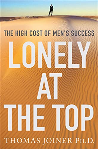 Lonely at the Top: The High Cost of Men's Success