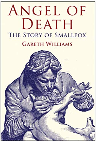 Angel of Death: The Story of Smallpox