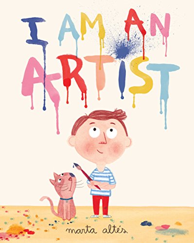I Am an Artist!. by Marta Altes