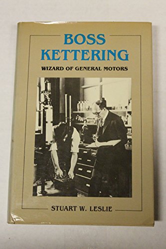 Boss Kettering: Wizard of General Motors