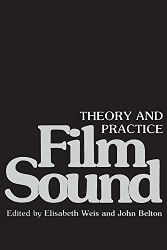 Film Sound: Theory and Practice