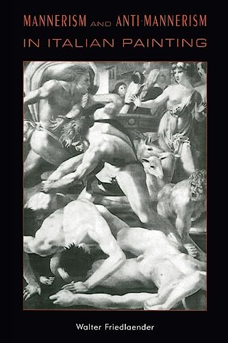 Mannerism and Anti-Mannerism in Italian Painting (Interpretations in Art)