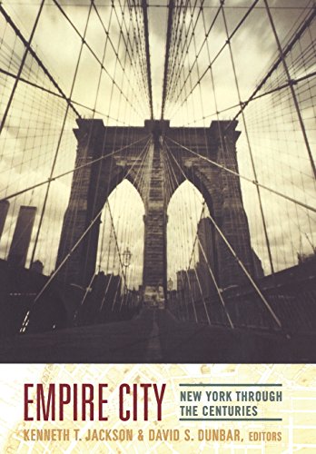 Empire City: New York Through the Centuries