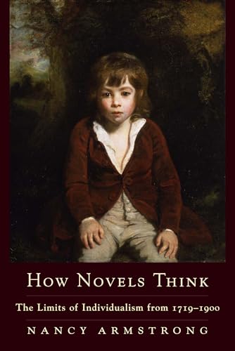 How Novels Think: The Limits of Individualism from 1719-1900