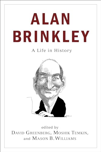 Alan Brinkley: A Life in History