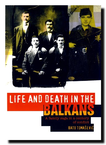 Life and Death in the Balkans: A Family Saga in a Century of Conflict (Columbia/Hurst)