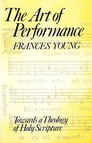 Art of Performance: Towards a Theology of Holy Scripture