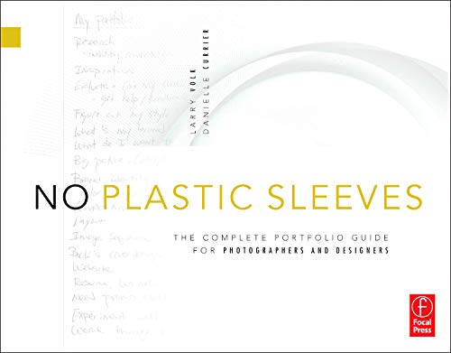 No Plastic Sleeves: The Complete Portfolio Guide for Photographers and Designers