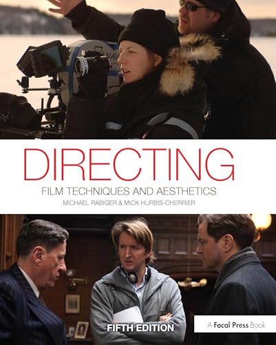 Directing: Film Techniques and Aesthetics