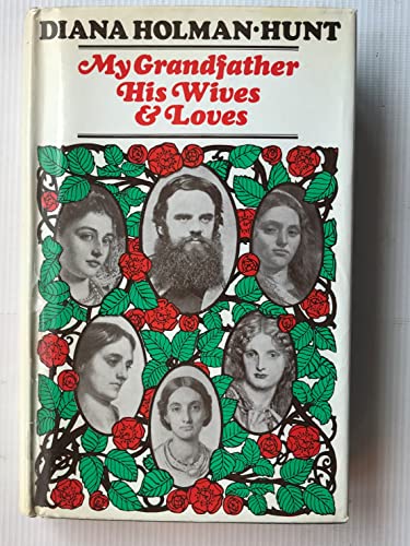 My grandfather, his wives and loves,