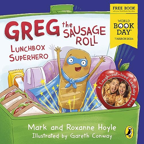 Greg the Sausage Roll: Lunchbox Superhero: A World Book Day 2024 mini book
