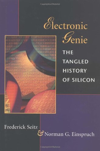 Electronic Genie: THE TANGLED HISTORY OF SILICON