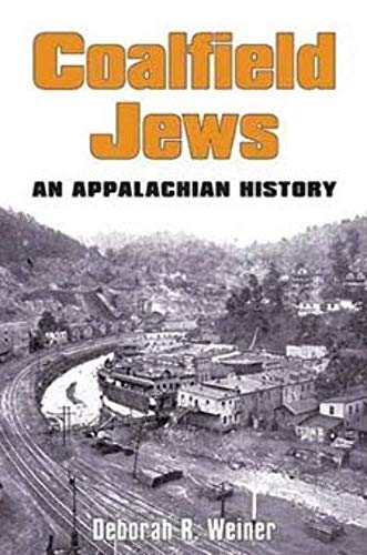 Coalfield Jews: An Appalachian History
