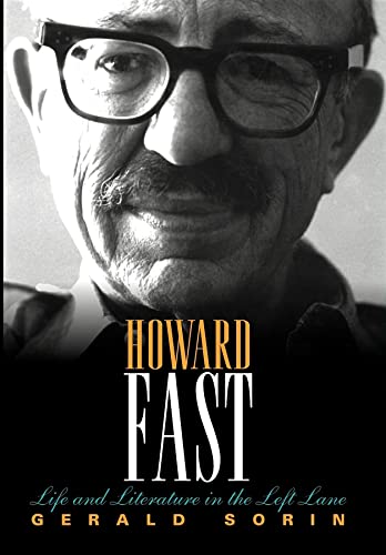 Howard Fast: Life and Literature in the Left Lane (The Modern Jewish Experience)