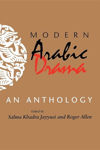 Modern Arabic Drama: An Anthology (Indiana Series in Arab and Islamic Studies (Paperback))