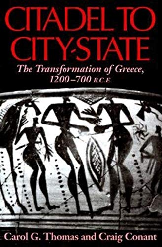 Citadel to City-State: The Transformation of Greece 1200-700 BCE
