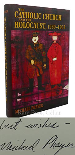 The Catholic Church and the Holocaust  1930-1965